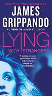 James Grippando Lying with Strangers